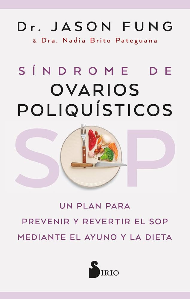 Tres claves para tratar el Síndrome de Ovario Poliquístico SOP dieta